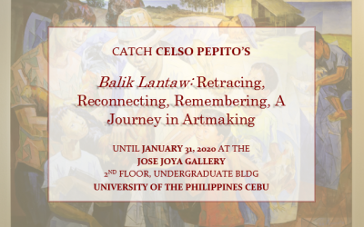 Balik Lantaw: Retracing, Reconnecting, Remembering, A Journey in Artmaking by Celso Pepito