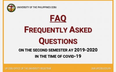 Your FAQs Answered for the Second Semester AY 2019-2020