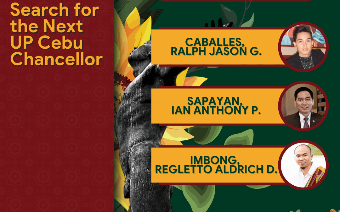 Search for the Next Chancellor of UP Cebu: Nominees Vision Paper and CV